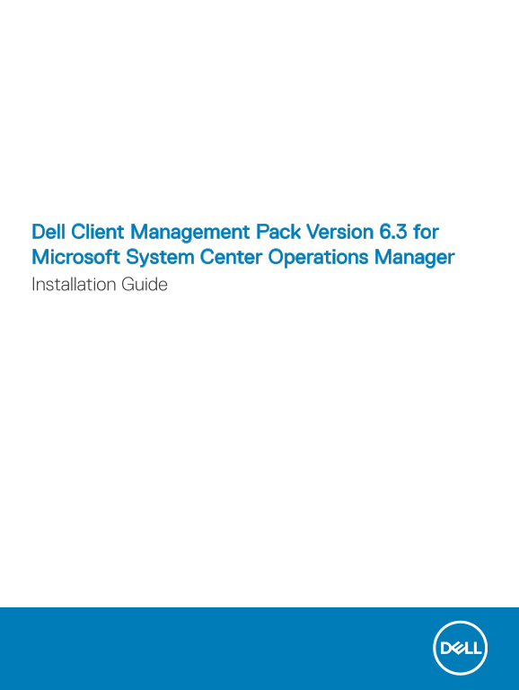 Dell Client Management Pack Version 6.3 for Microsoft System Center Operations Manager Installation GuideNote: The brand name "Dell" is removed as per the instructions, and the remaining title is translated to English. - Page 1