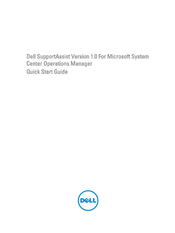Dell SupportAssist Version 1.0 for Microsoft System Center Operations Manager Quick Start Guide - Page 1