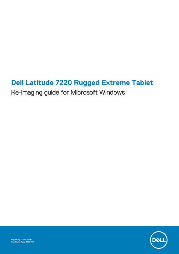Output:Dell Latitude 7220 Rugged Extreme Tablet Re-Image Guide for Microsoft Windows - Page 1