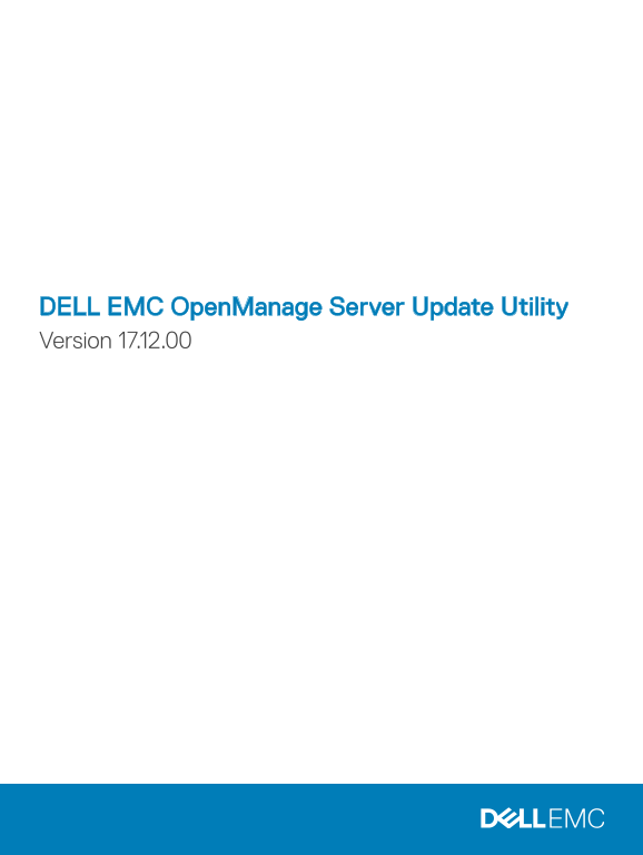 Dell EMC OpenManage Server Update Utility Version 17.12.00 User Guide - Page 1