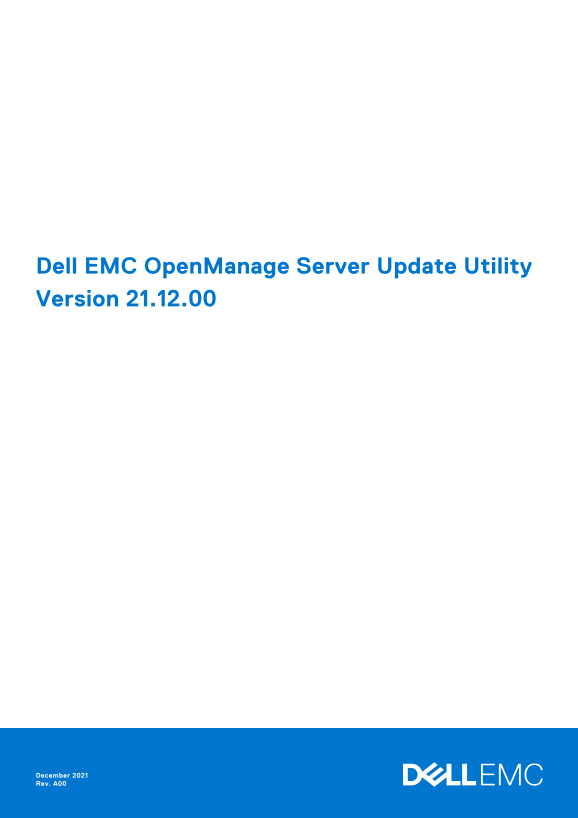 Dell EMC OpenManage Server Update Utility Version 21.12.00 User Guide and Installation Manual - Page 1