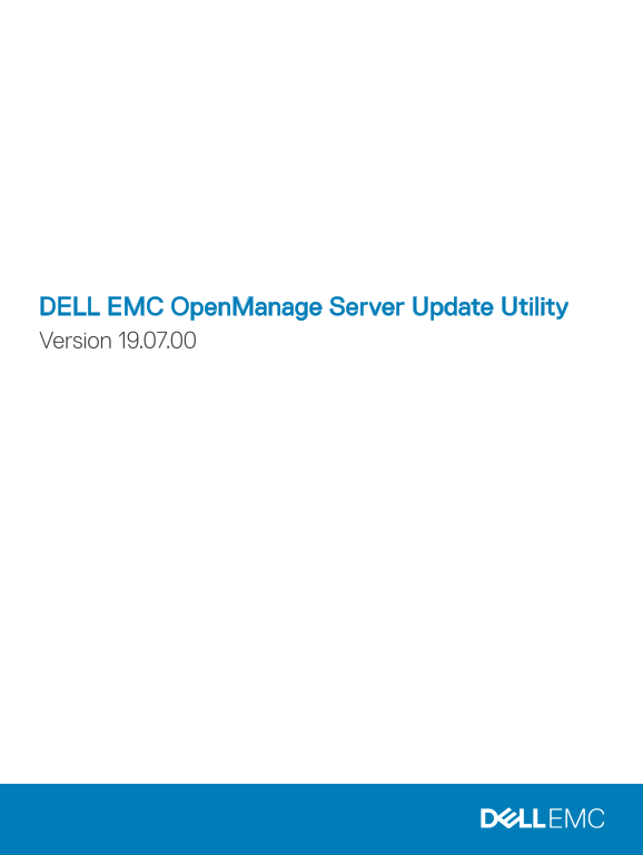 Dell EMC OpenManage Server Update Utility Version 19.07.00 User Guide - Page 1