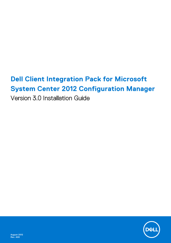 Dell Client Integration Pack Installation Guide for Microsoft System Center 2012 Configuration Manager, Version 3.0 - Page 1
