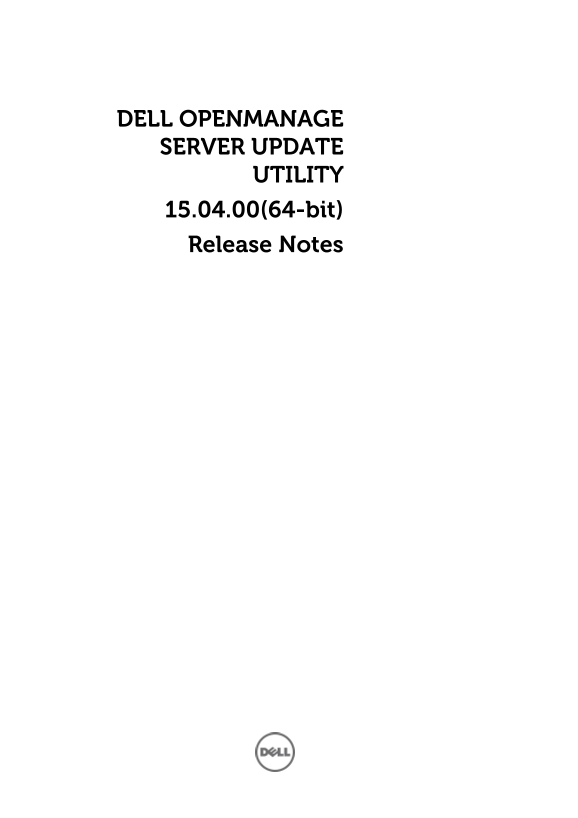Dell OpenManage Server Update Utility 15.04.00 (64-Bit) Release Notes - Page 1
