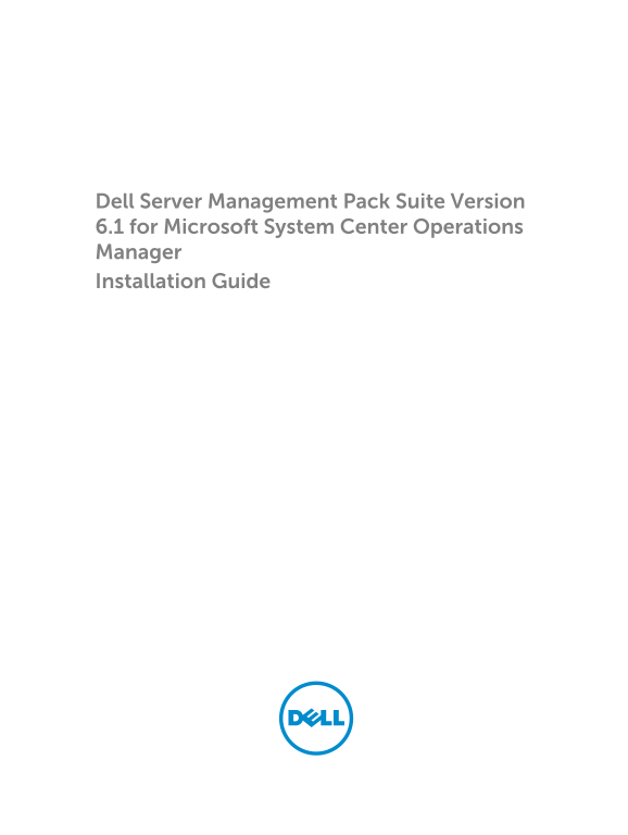 Dell Server Management Pack Suite Version 6.1 for Microsoft System Center Operations Manager Installation Guide - Page 1