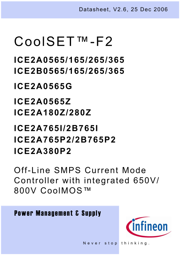 Infineon CoolSET -F2 ICE2A0565 165 265 365 ICE2B0565 165 265 365 ICE2A0565G ICE2A0565Z ICE2A180Z 280Z ICE2A765I 2B765I ICE2A765P2 2B765P2 ICE2A380P2 Off-Line SMPS Current Mode Controller User Manual - Page 1