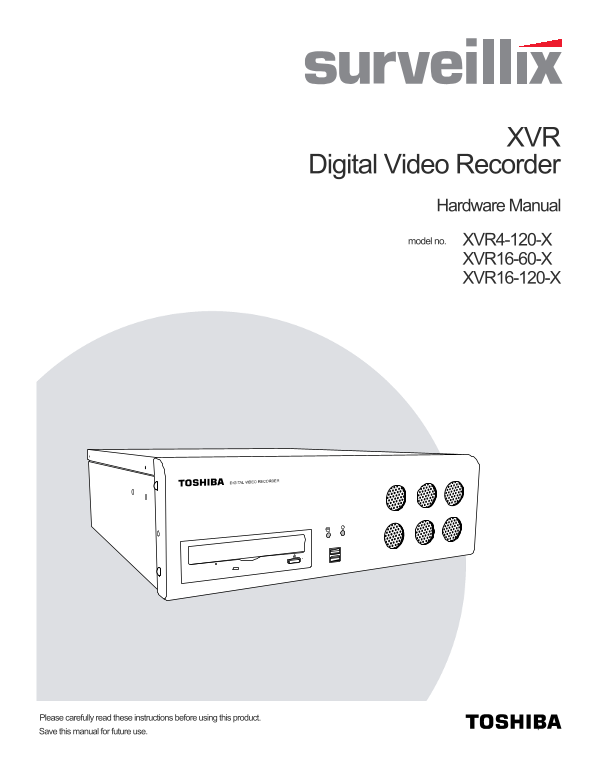 Toshiba XVR4-120-X, XVR16-60-X, XVR16-120-X Hardware Manual - Page 1