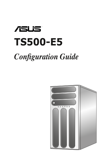 ASUS Server Workstation Universal TS500-E5 PA4 Configuration Guide - Page 1