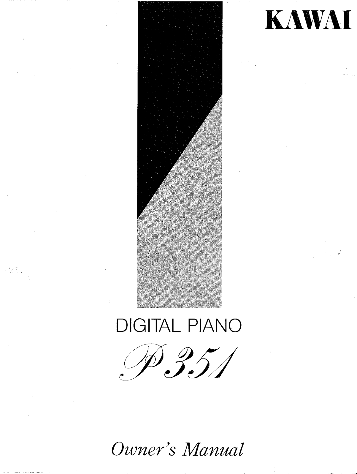 KAWAI P351 DIGITAL PIANO Owner's Manual - Page 1
