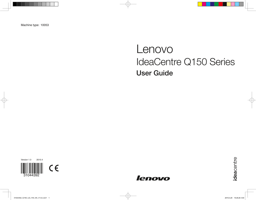 Lenovo IdeaCentre Q150 Series User Guide - Page 1