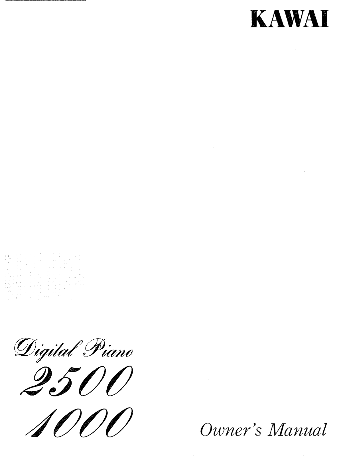 KAWAI 1000 2500 Digital Piano User Manual - Page 1