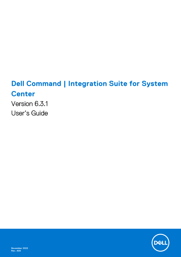 Dell Command Integration Suite for System Center Version 6.3.1 User’s Guide - Page 1