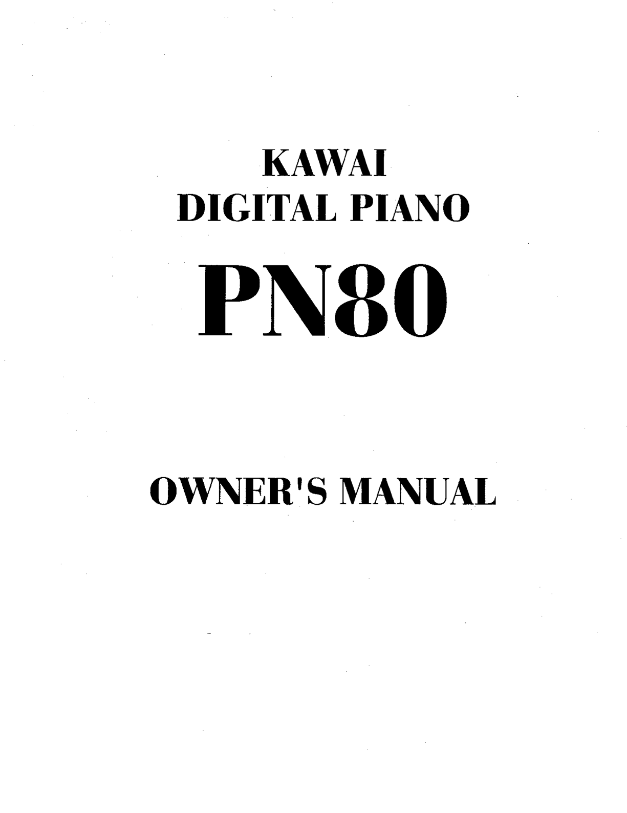 KAWAI PN80 DIGITAL PIANO Owner's Manual - Page 1