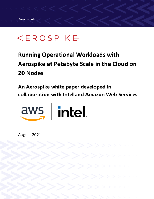 Intel White Paper on Aerospike and Intel Petabyte Scale Benchmark Performance Testing in AWS Cloud - Page 1