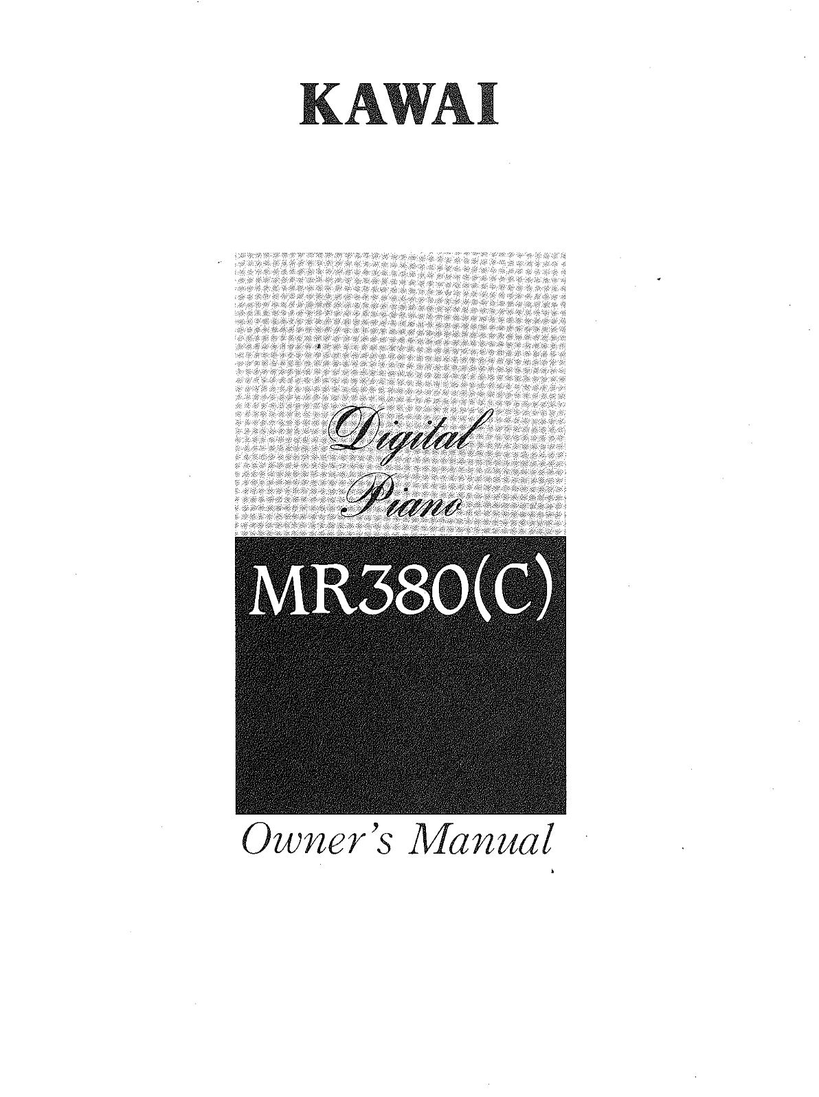 KAWAI MR380 380C Digital Piano Owner's Manual - Page 1