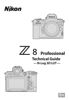 Nikon Z Series Z 8 Technical Guide (N-Log 3D LUT Edition) English - Page 1