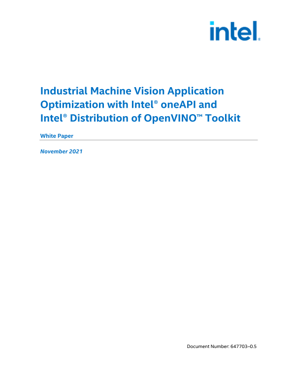 Intel White Paper Optimizing Industrial Machine Vision Applications with Intel® oneAPI and OpenVINO™ Toolkit Intel® Distribution - Page 1