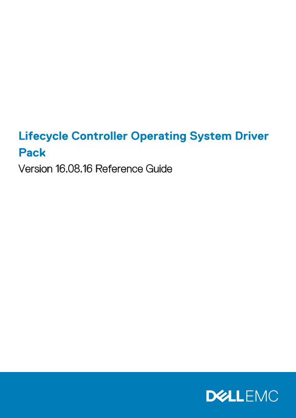 Dell Lifecycle Controller Operating System Driver Pack Version 16.08.16 Reference GuideNote: Removed unnecessary duplication of the brand name "Dell" as per the provided instructions. - Page 1