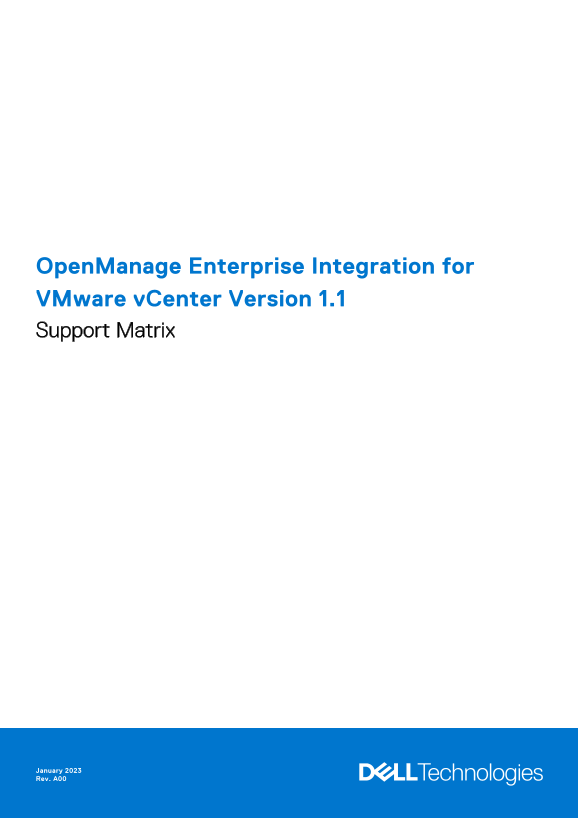 Dell OpenManage Enterprise Integration for VMware vCenter Version 1.1 Support Matrix - Page 1