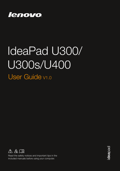 Lenovo IdeaPad U300 U300s U400 User Guide - Page 1