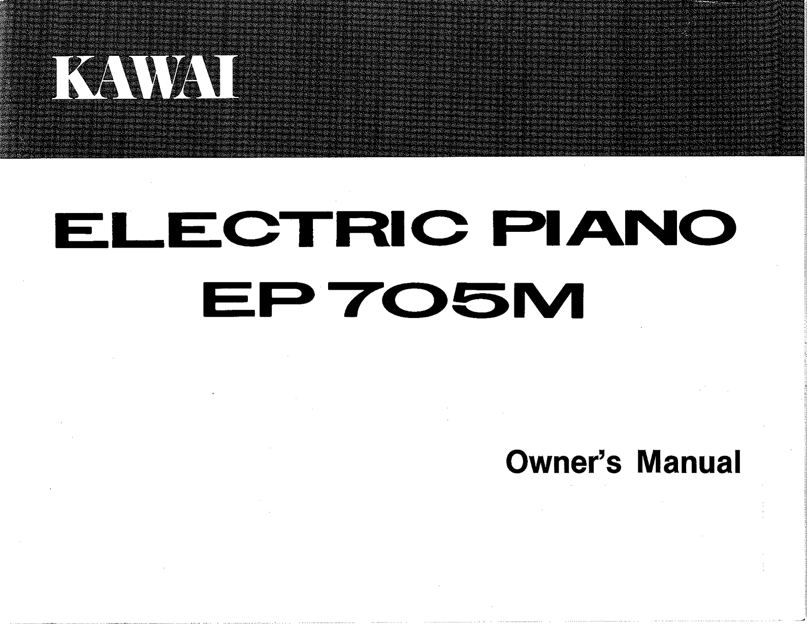 KAWAI EP705M Electric Piano Owner's Manual - Page 1