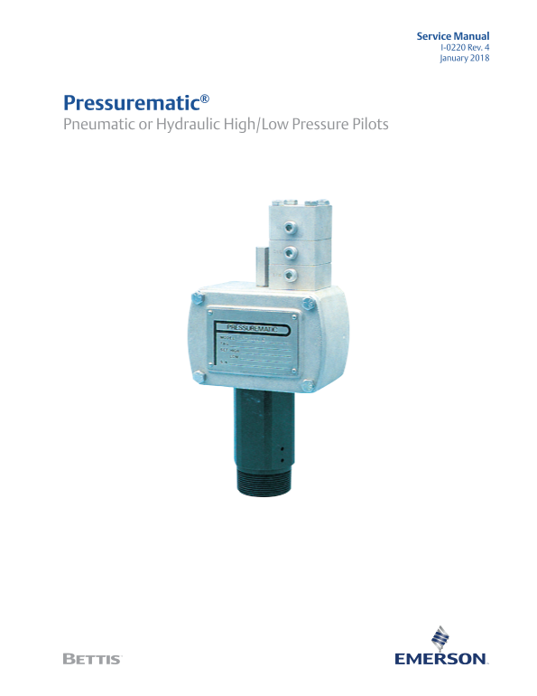 EMERSON Manuals Pressurematic® Pneumatic or Hydraulic High Low Pressure Pilots, Bettis-EN - Page 1