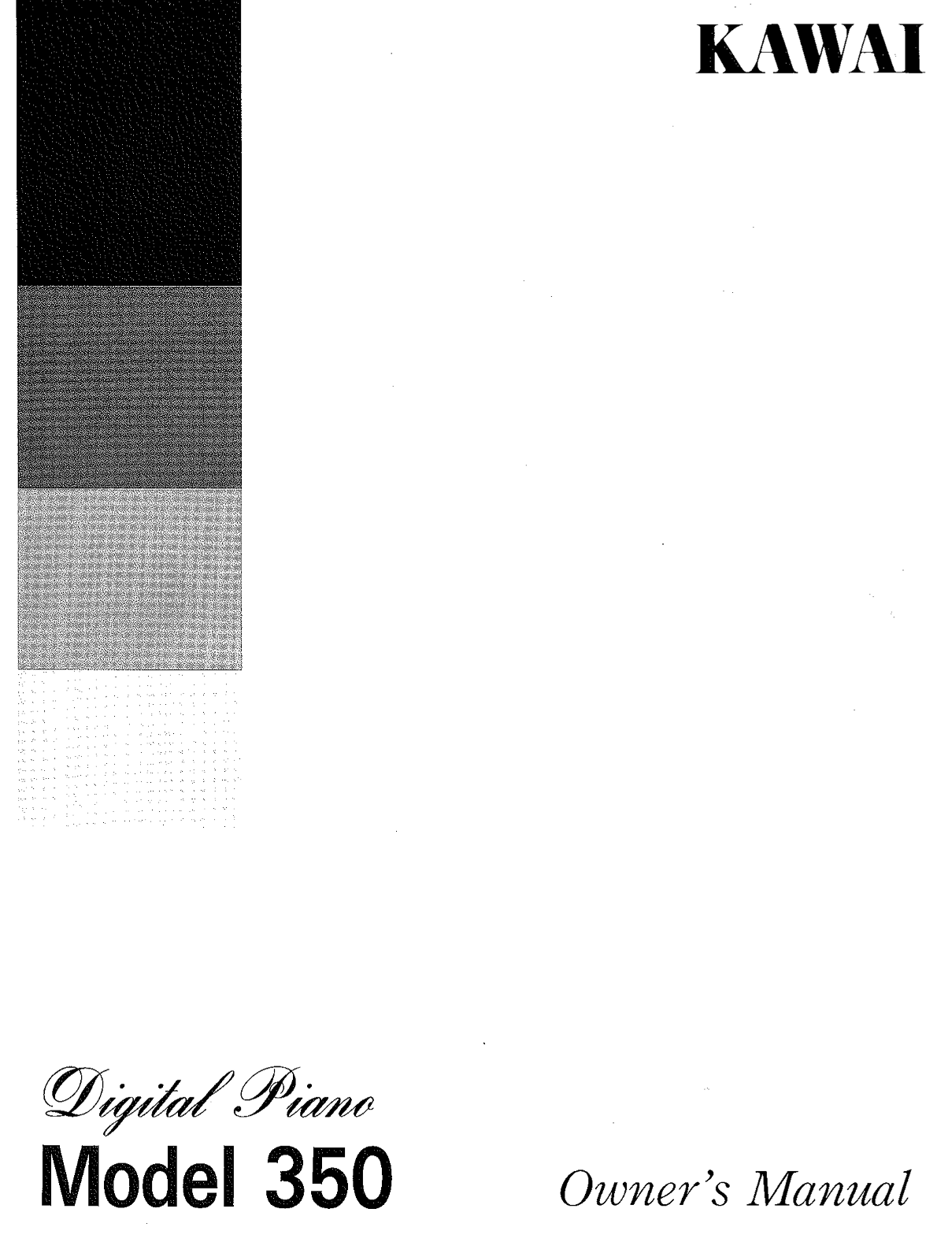 KAWAI 350 Digital Piano Owner's Manual - Page 1