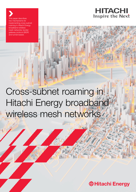ABB Cross-Subnet Roaming in Hitachi Energy Broadband Wireless Mesh Networks White Paper - Page 1