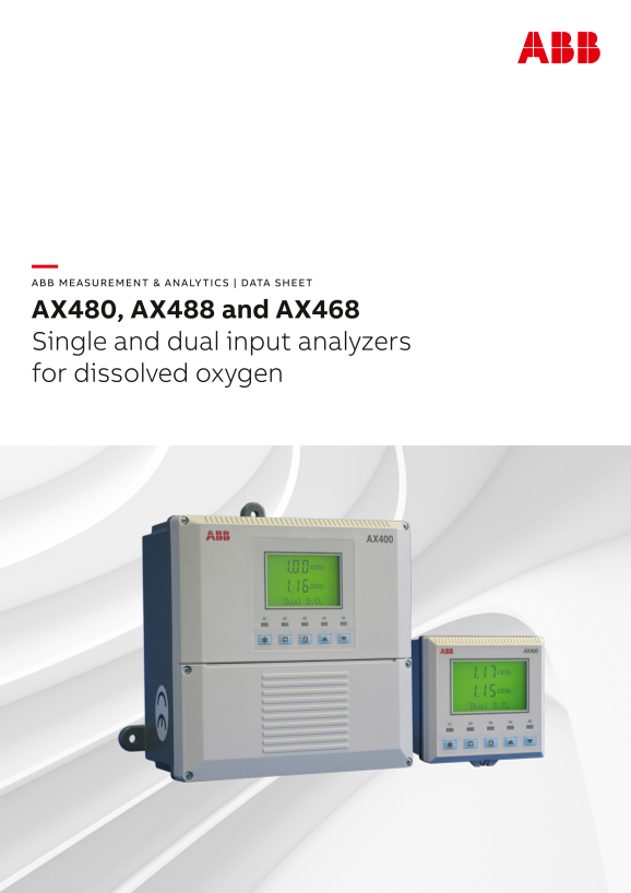 ABB Data Sheet - AX480, AX488 and AX468 Single and Dual Input Analyzers for Dissolved Oxygen - Page 1
