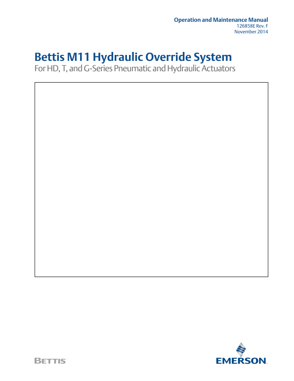 EMERSON Manuals Bettis M11 Hydraulic Override System for HD, T, and G-Series Pneumatic and Hydraulic Actuators - Page 1