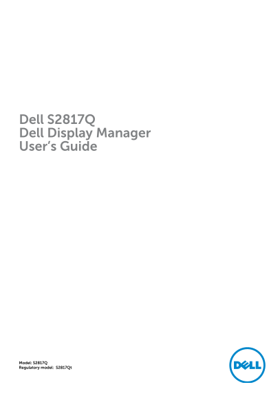 Dell S2817Q Dell Display Manager User's Guide - Page 1