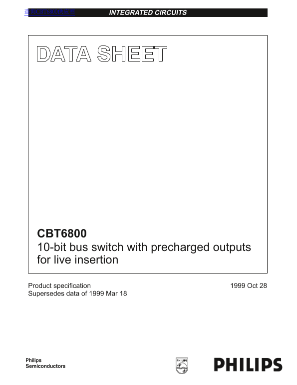 PHILIPS CBT6800 10-bit Bus Switch with Precharged Outputs for Live Insertion - Data Manual/Specifications/Owner's Manual - Page 1
