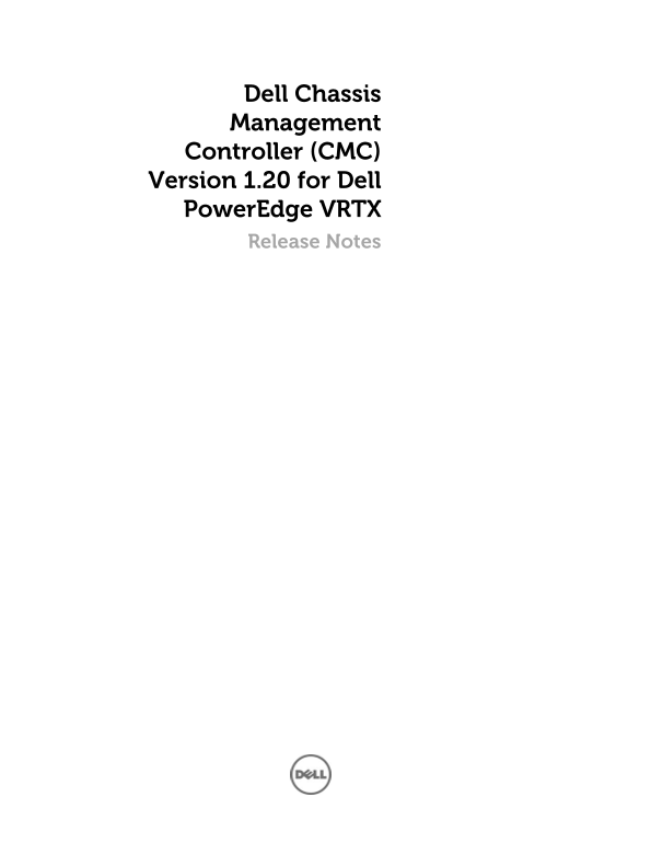 Dell Chassis Management Controller (CMC) Version 1.20 for PowerEdge VTX Release Notes - Page 1