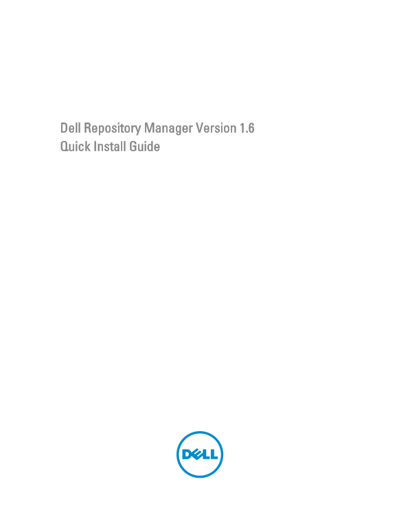 Dell Repository Manager Version 1.6 Quick Installation Guide - Page 1