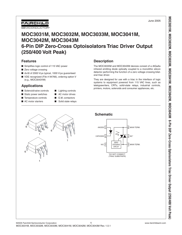 FAIRCHILD SEMICONDUCTOR MOC3031M, MOC3032M, MOC3033M, MOC3041M, MOC3042M, MOC3043M Specifications Manual - Page 1