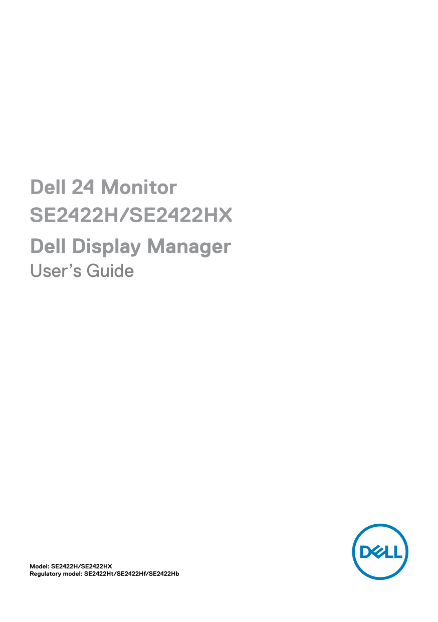 Dell SE2422HX Monitor Dell Display Manager User's Guide - Page 1