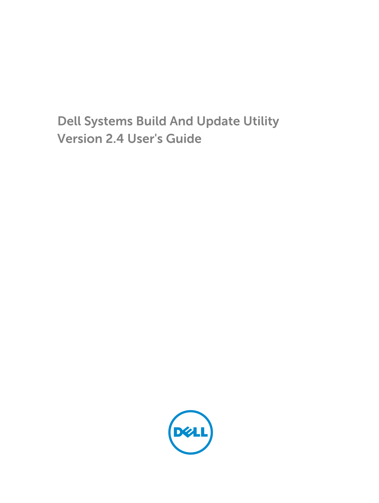 Dell Systems Build and Update Utility Version 2.4 User's Guide - Page 1