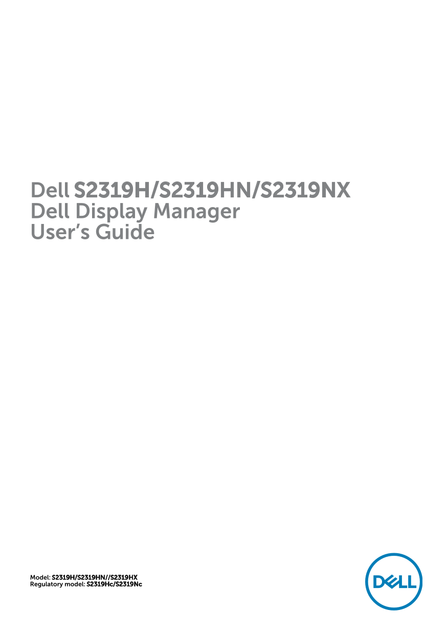 Dell S2319NX Dell Display Manager User's Guide - Page 1