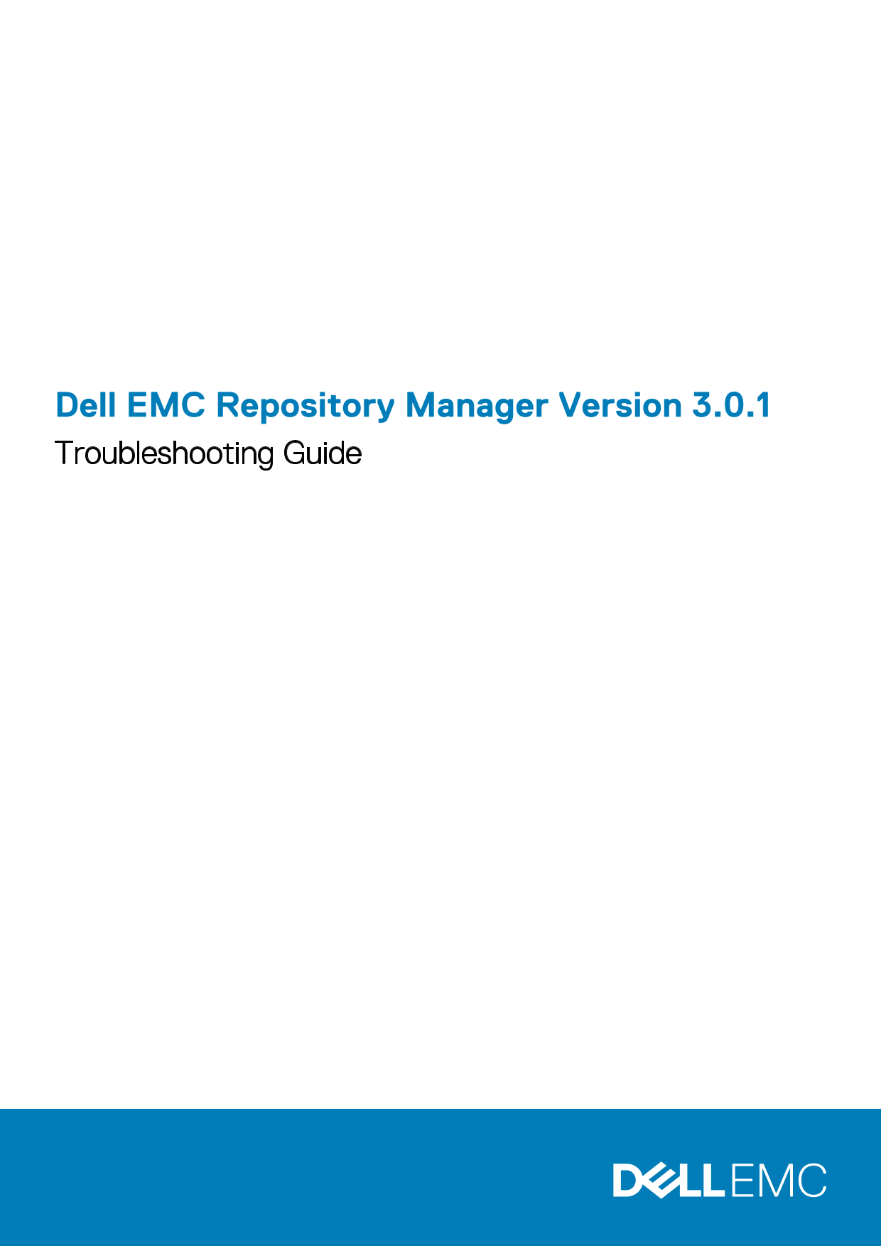Dell EMC Repository Manager Version 3.0.1 Troubleshooting Guide - Page 1