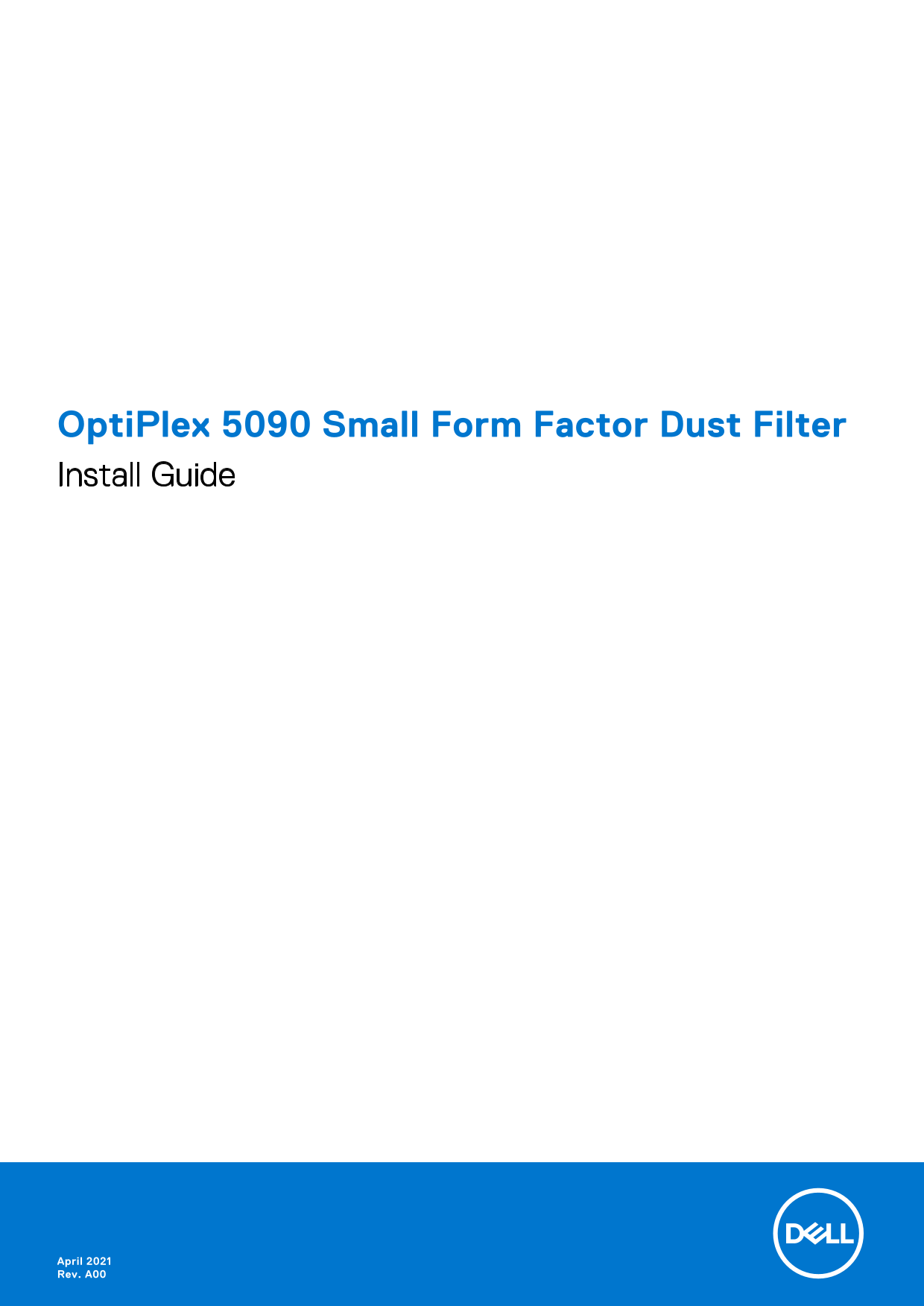 Dell OptiPlex 5090 Small Form Factor Dust Filter Install Guide - Page 1