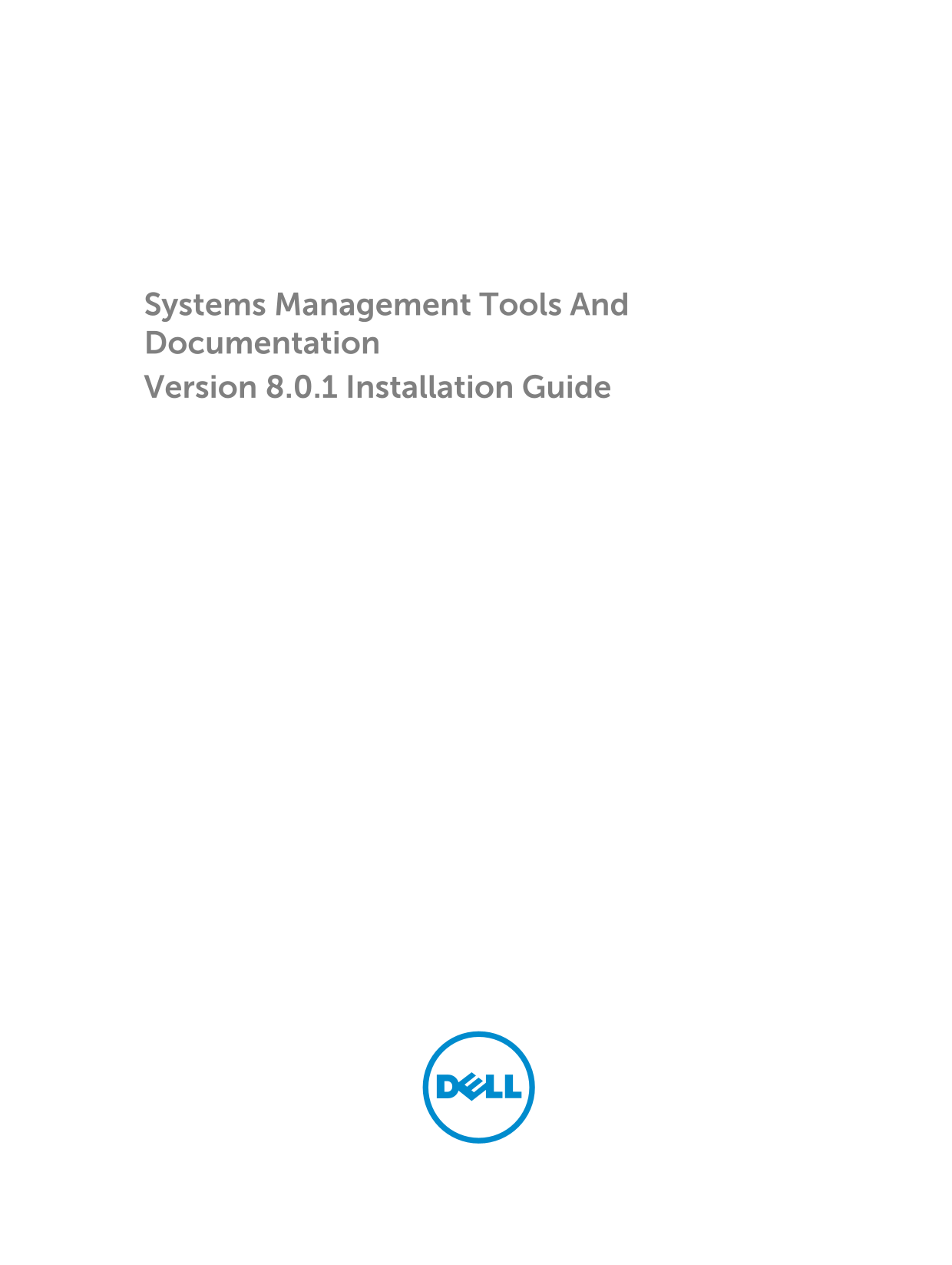 Dell Systems Management Tools and Documentation, Version 8.0.1 Installation Guide - Page 1