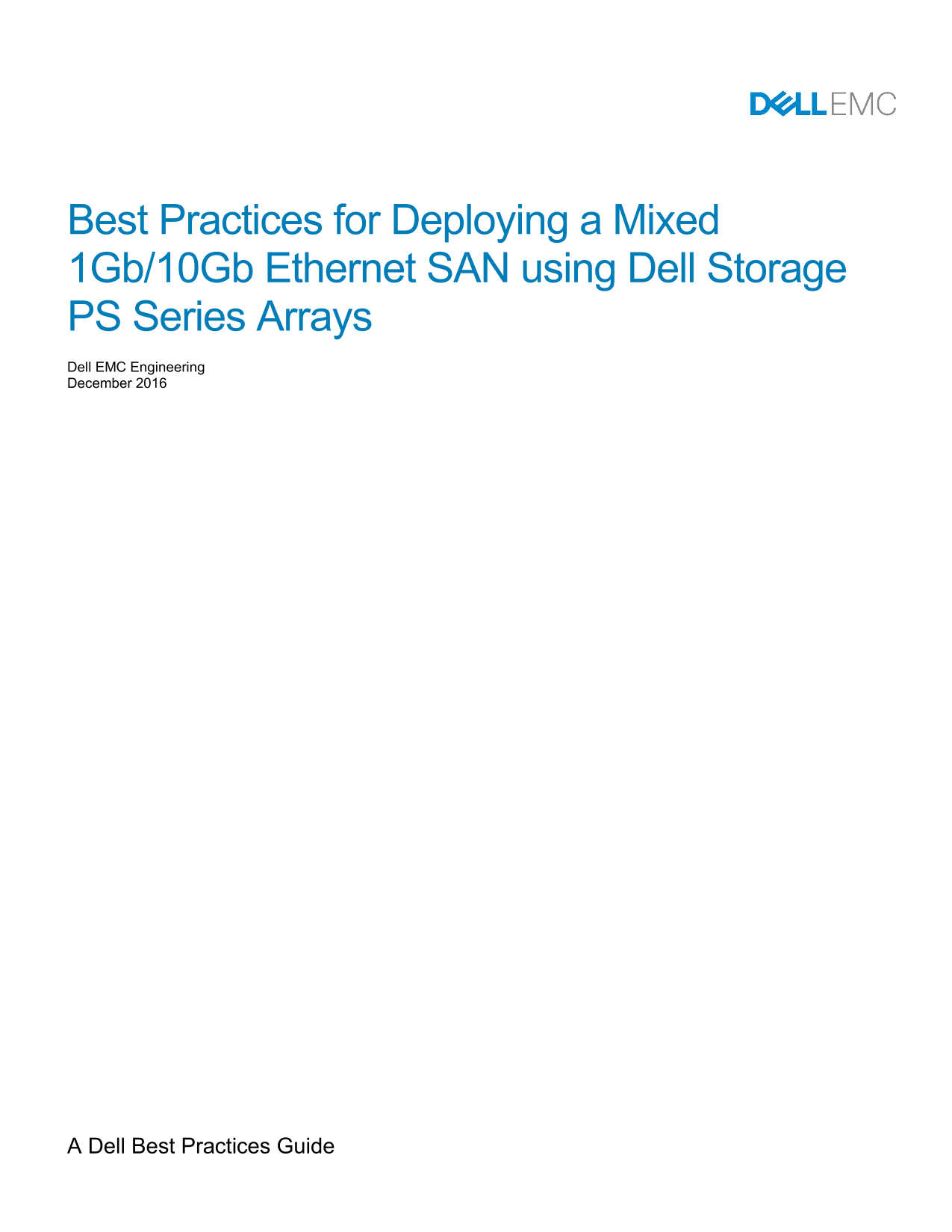 Deploying a Mixed 1Gb_10Gb Ethernet SAN using EqualLogic Storage Arrays - Dell Deployment Guide - Page 1