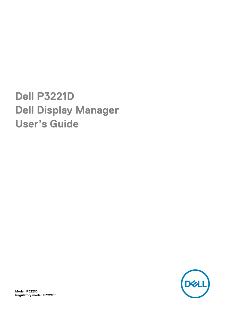 Dell P3221D Dell Display Manager User’s Guide - Page 1