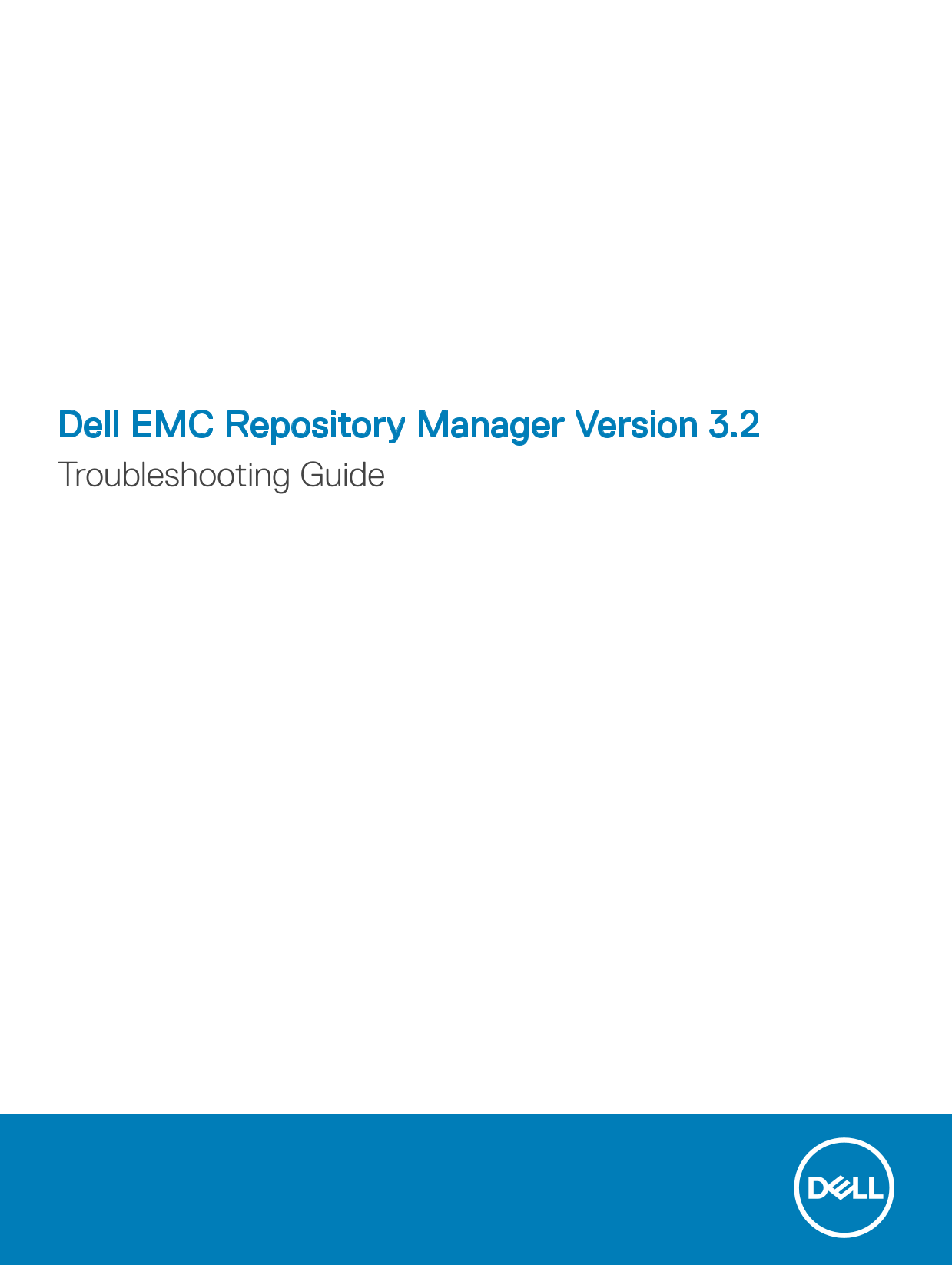 Dell EMC Repository Manager Version 3.2 Troubleshooting Guide - Page 1