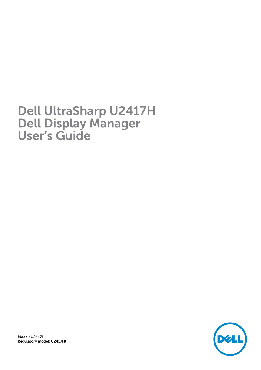 Dell U2417H Dell Display Manager User’s Guide - Page 1