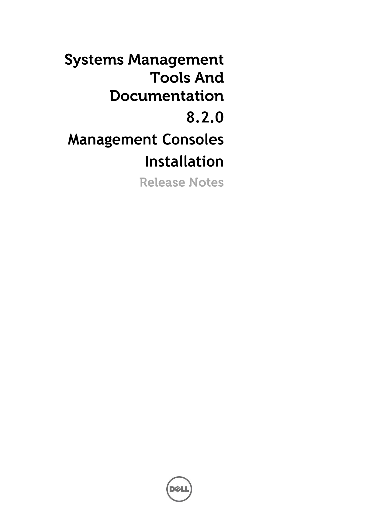Dell Systems Management Tools and Documentation 8.2 Management Consoles Installation - Release Notes - Page 1