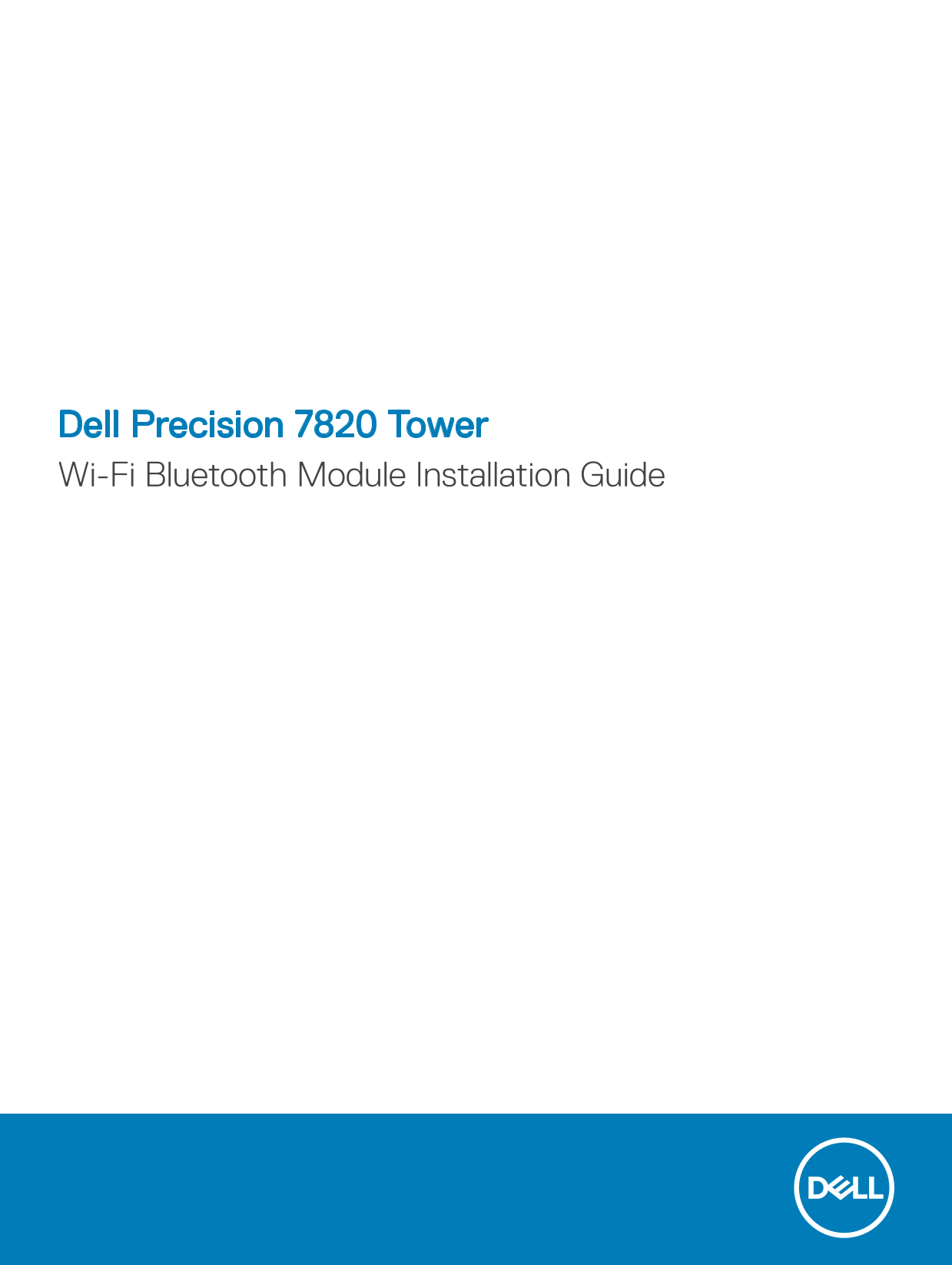 Dell Precision 7820 Tower Wi-Fi Bluetooth Module Installation Guide - Page 1