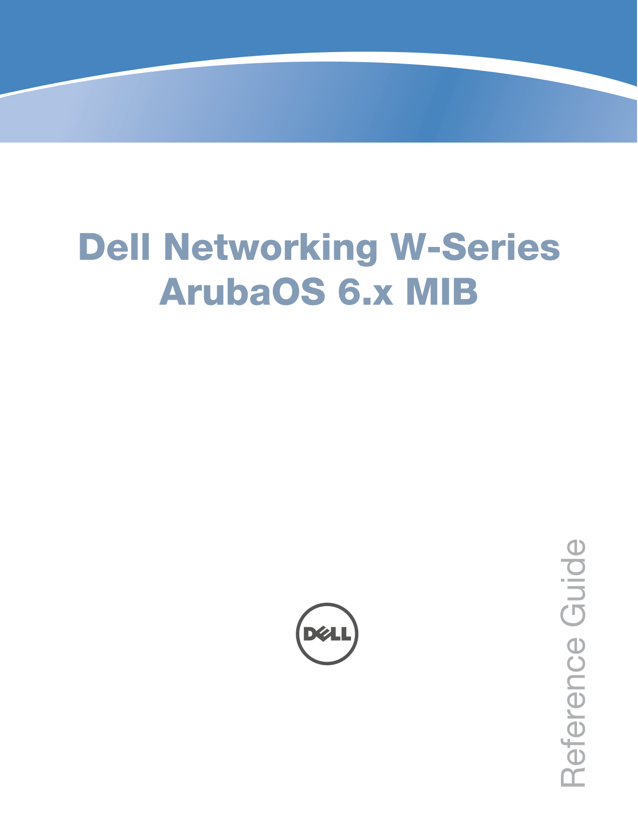 Dell ArubaOS 6.4.x MIB Reference Guide - Page 1