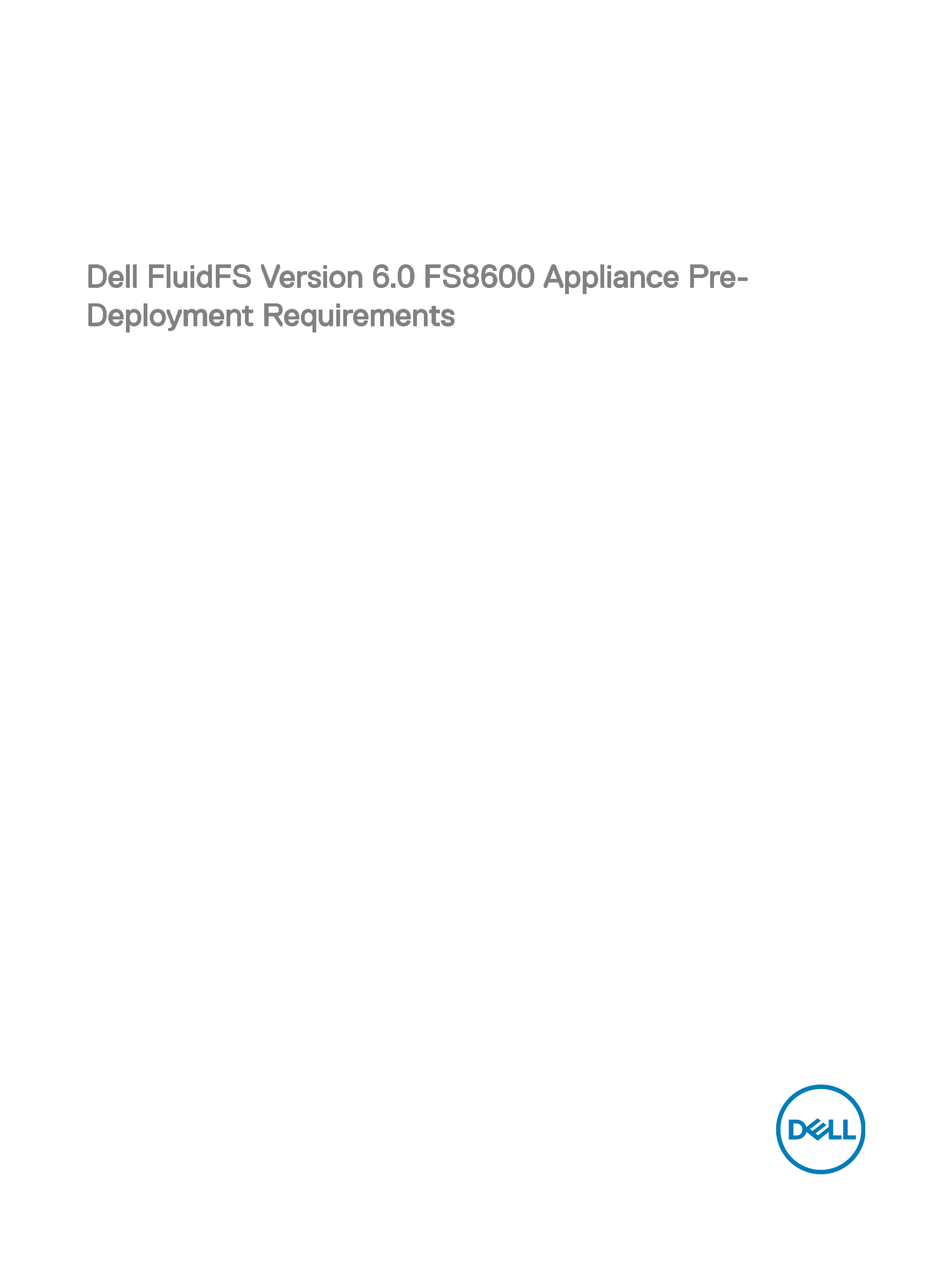 Dell FluidFS Version 6.0 FS8600 Appliance Pre-Deployment Requirements - Page 1