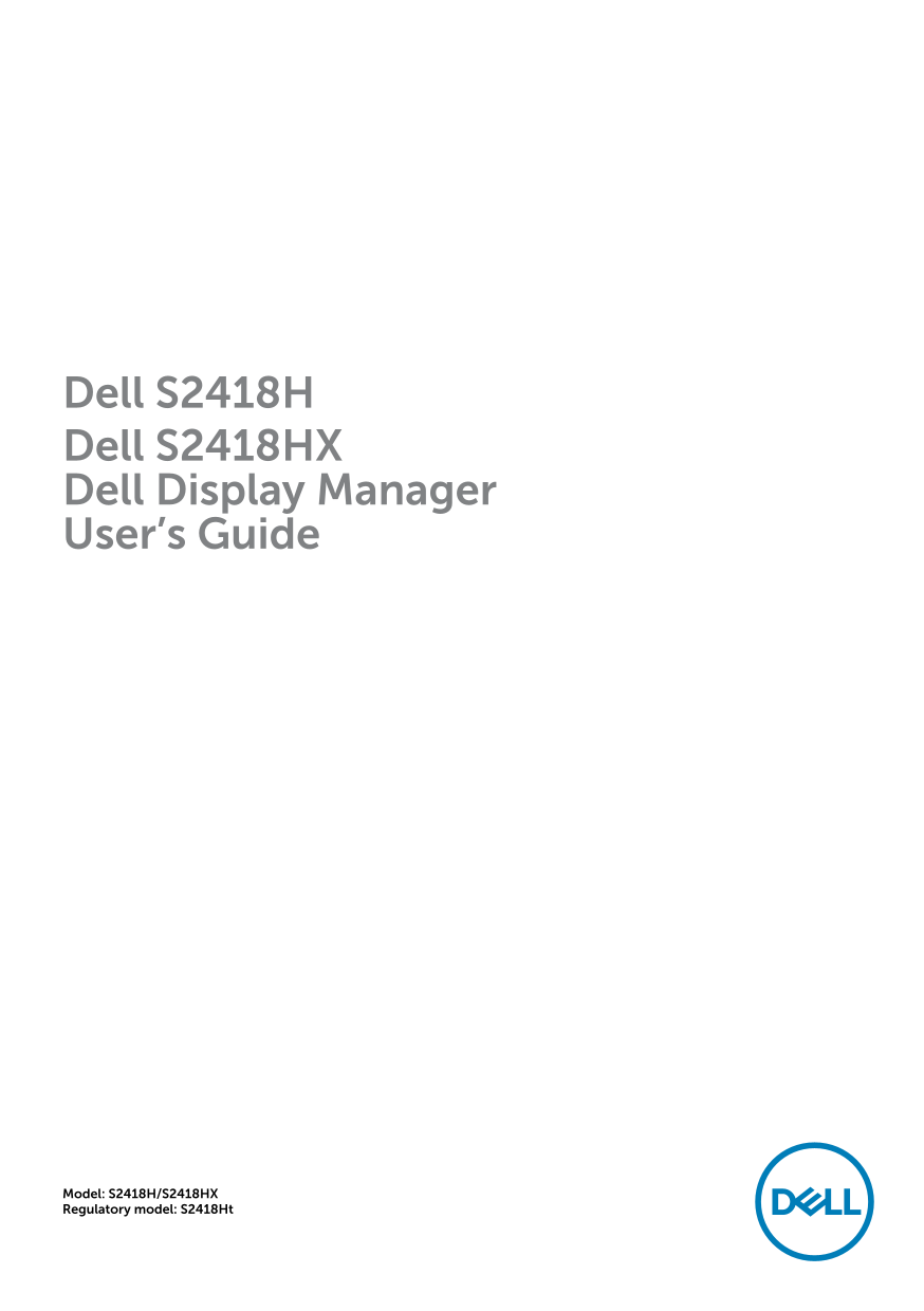 Dell S2418H S2418HX Dell Display Manager User's Guide - Page 1